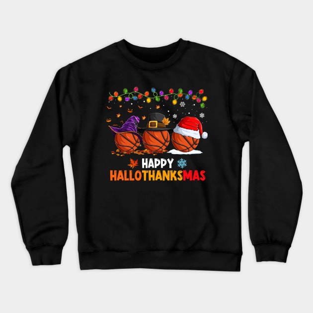 Basketball Costume Halloween Thanksgiving Christmas Happy Hallothanksmas Crewneck Sweatshirt by Magazine